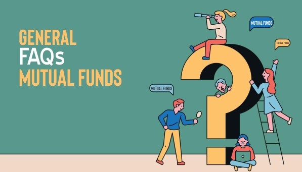 General FAQs Mutual Funds